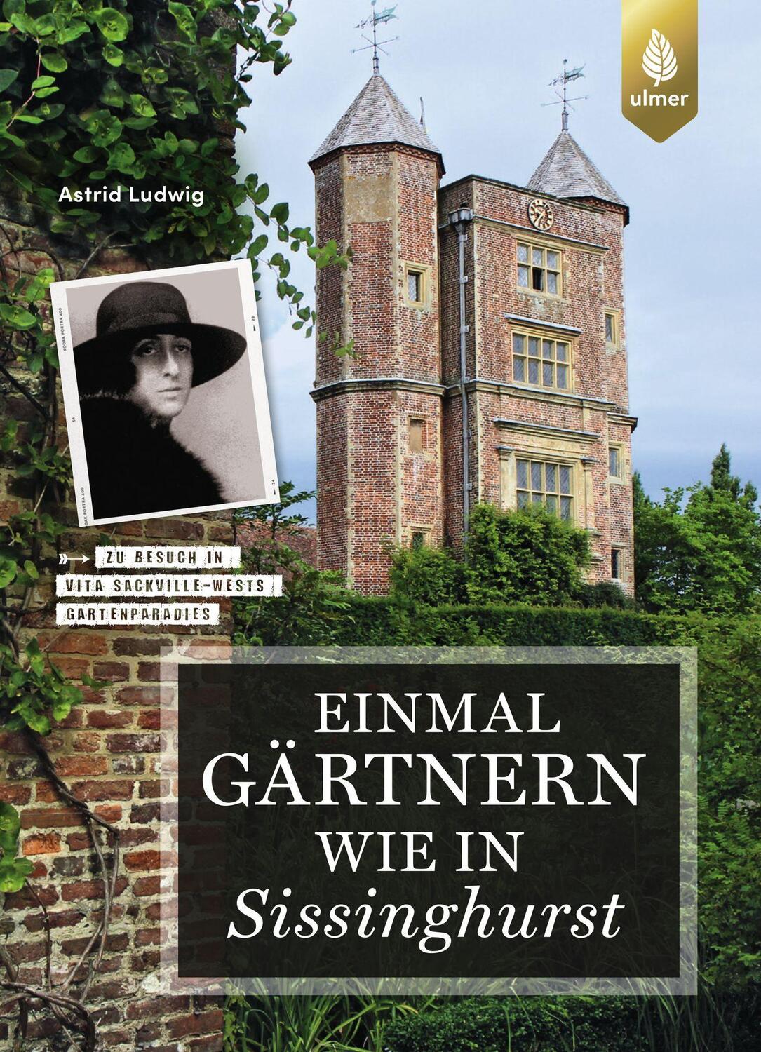 Cover: 9783818613167 | Einmal gärtnern wie in Sissinghurst | Astrid Ludwig | Taschenbuch