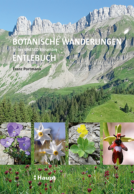 Cover: 9783258081892 | Botanische Wanderungen in der UNESCO Biosphäre Entlebuch | Portmann