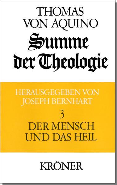 Cover: 9783520109040 | Summe der Theologie 3. Der Mensch und das Heil | Thomas von Aquin