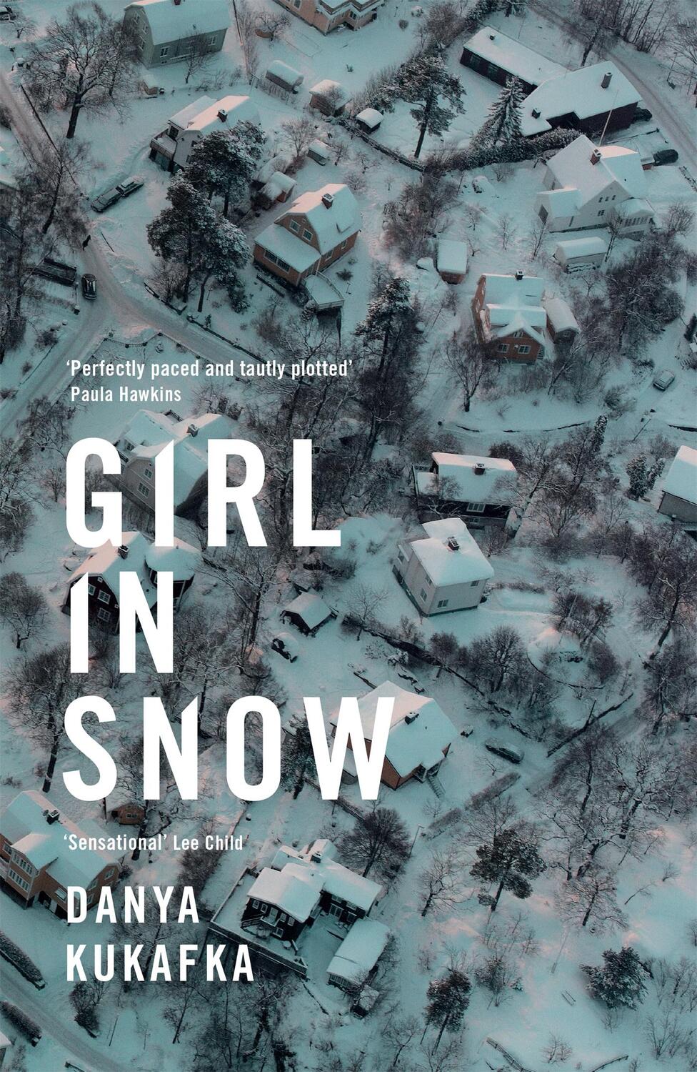 Cover: 9781509829934 | Girl in Snow | Danya Kukafka | Buch | Gebunden | Englisch | 2018