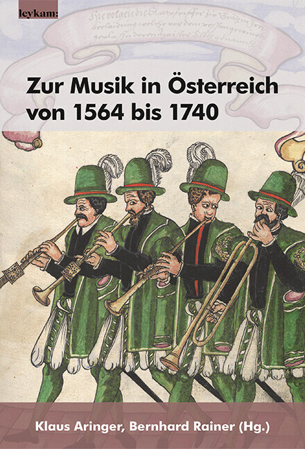 Cover: 9783701104970 | Zur Musik in Österreich von 1564 bis 1740 | Klaus Aringer (u. a.)