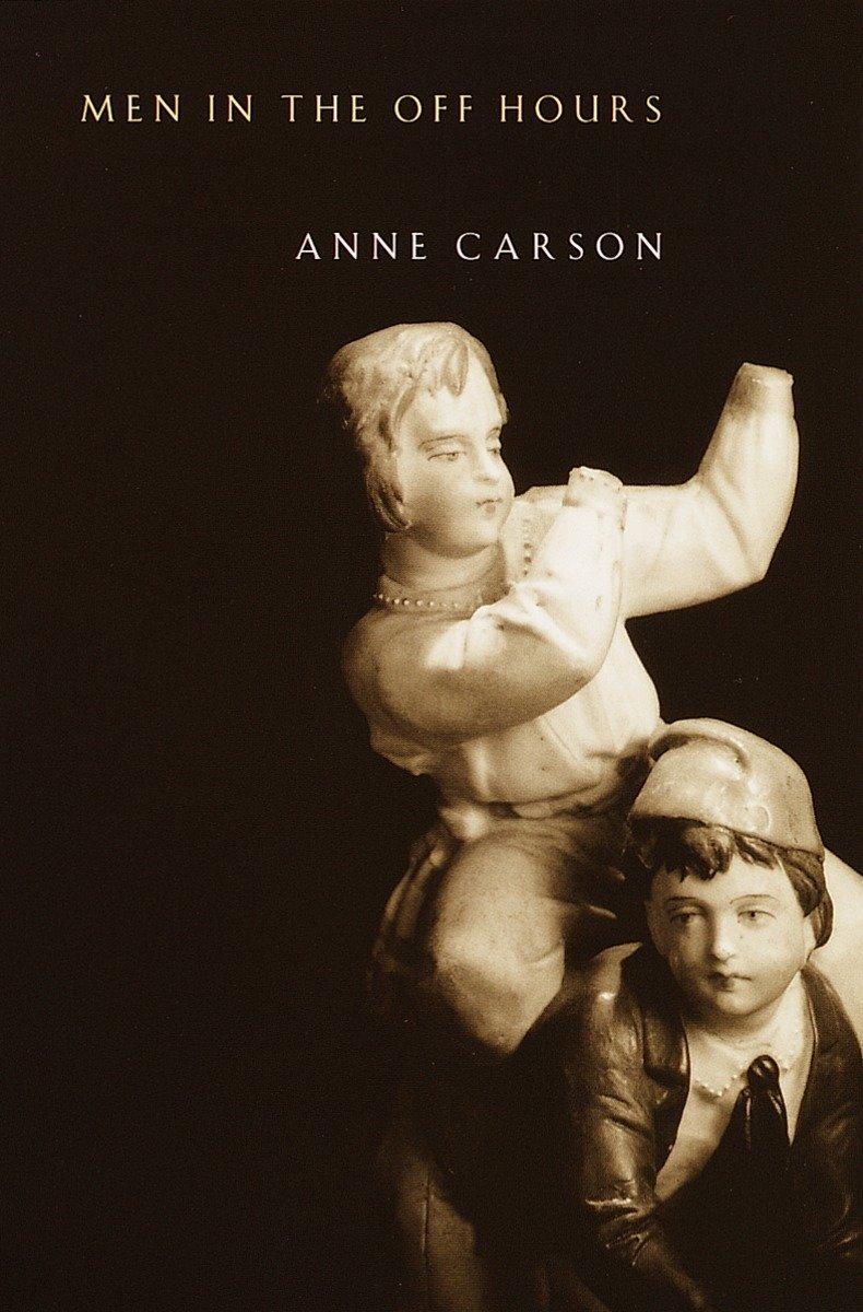 Cover: 9780375707568 | Men in the Off Hours | Anne Carson | Taschenbuch | Englisch | 2001