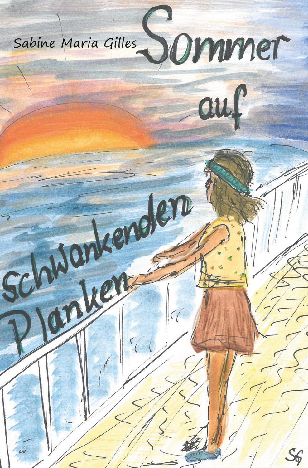 Cover: 9783961037568 | Sommer auf schwankenden Planken | Sabine Maria Gilles | Taschenbuch