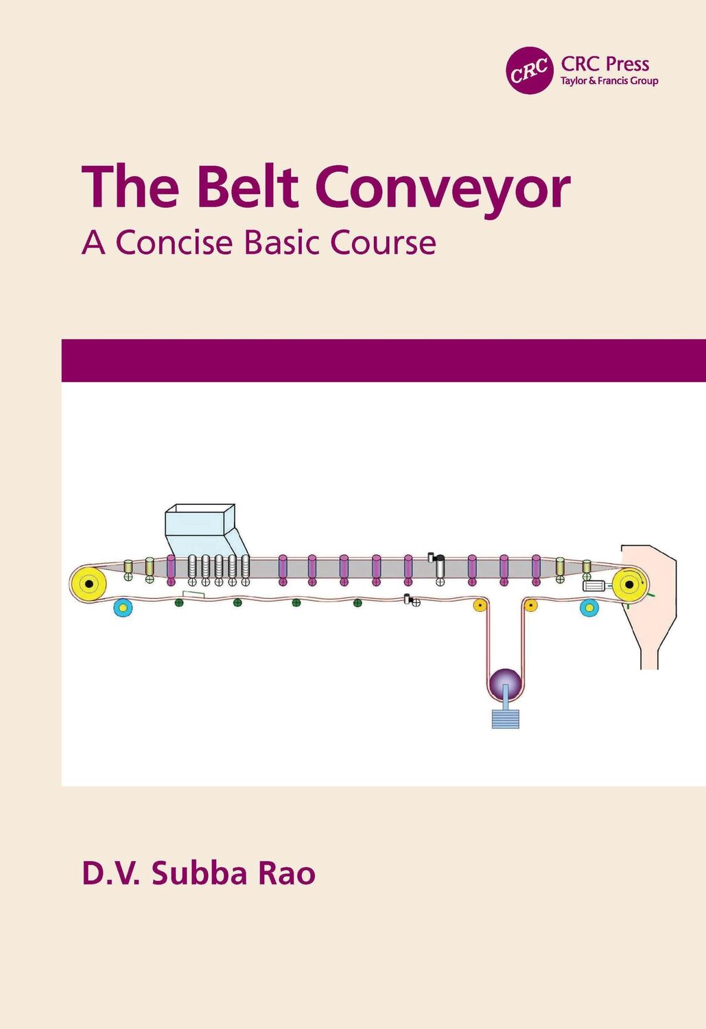 Cover: 9780367544416 | The Belt Conveyor | A Concise Basic Course | D. V. Subba Rao | Buch