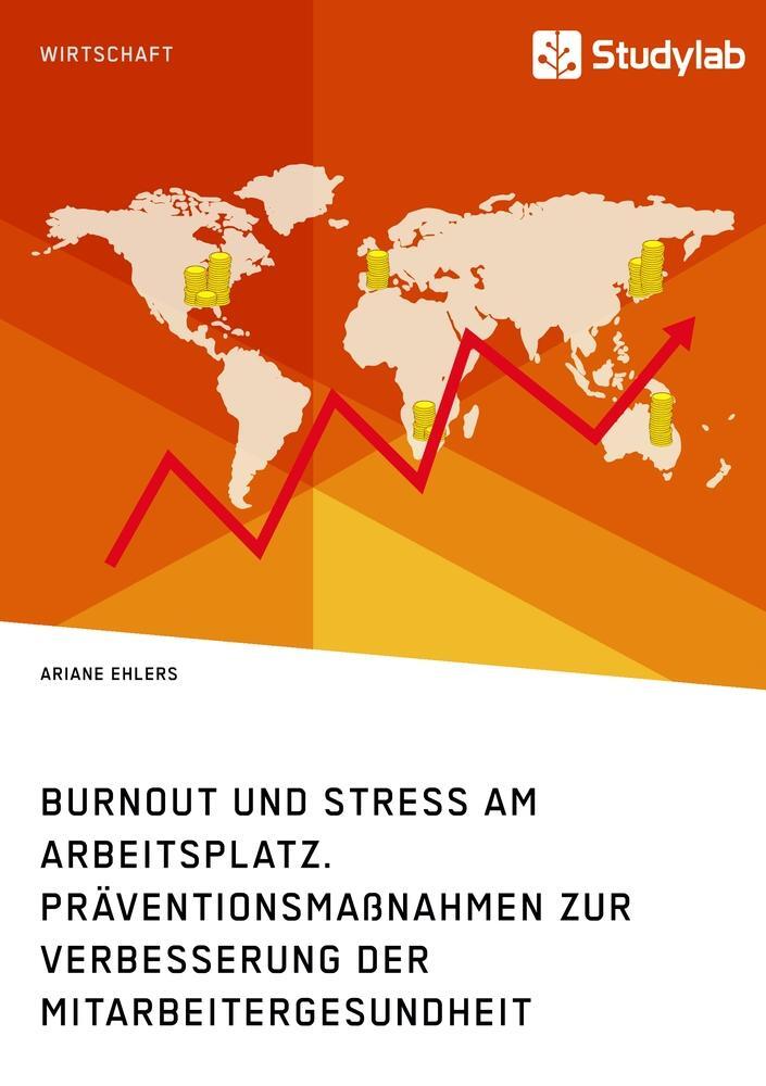 Cover: 9783960951490 | Burnout und Stress am Arbeitsplatz. Präventionsmaßnahmen zur...