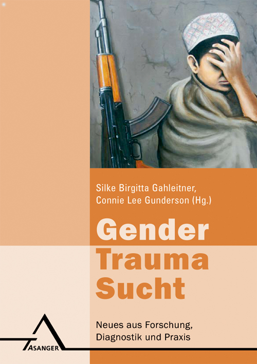 Cover: 9783893345427 | Gender, Trauma, Sucht | Neues aus Forschung, Diagnostik und Praxis