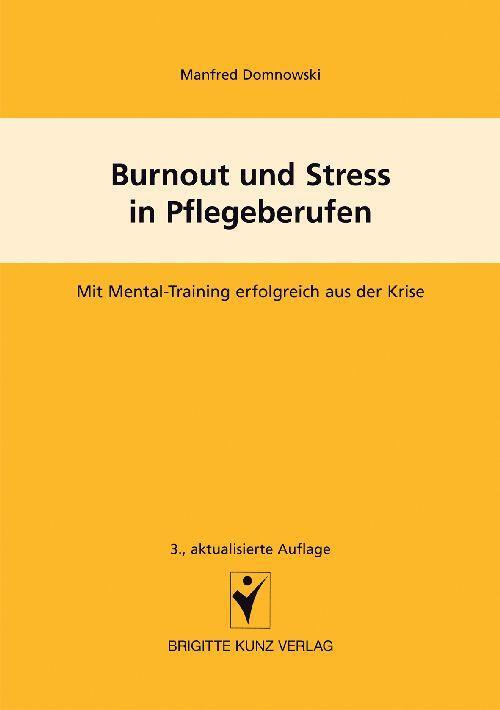 Cover: 9783899937558 | Burnout und Stress in Pflegeberufen | Manfred Domnowski | Taschenbuch