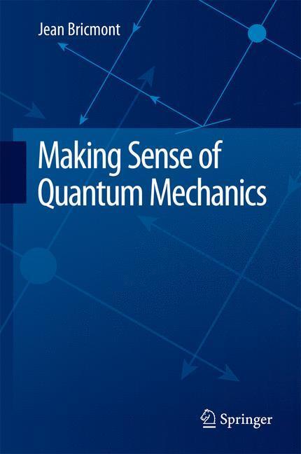 Cover: 9783319258874 | Making Sense of Quantum Mechanics | Jean Bricmont | Buch | Englisch