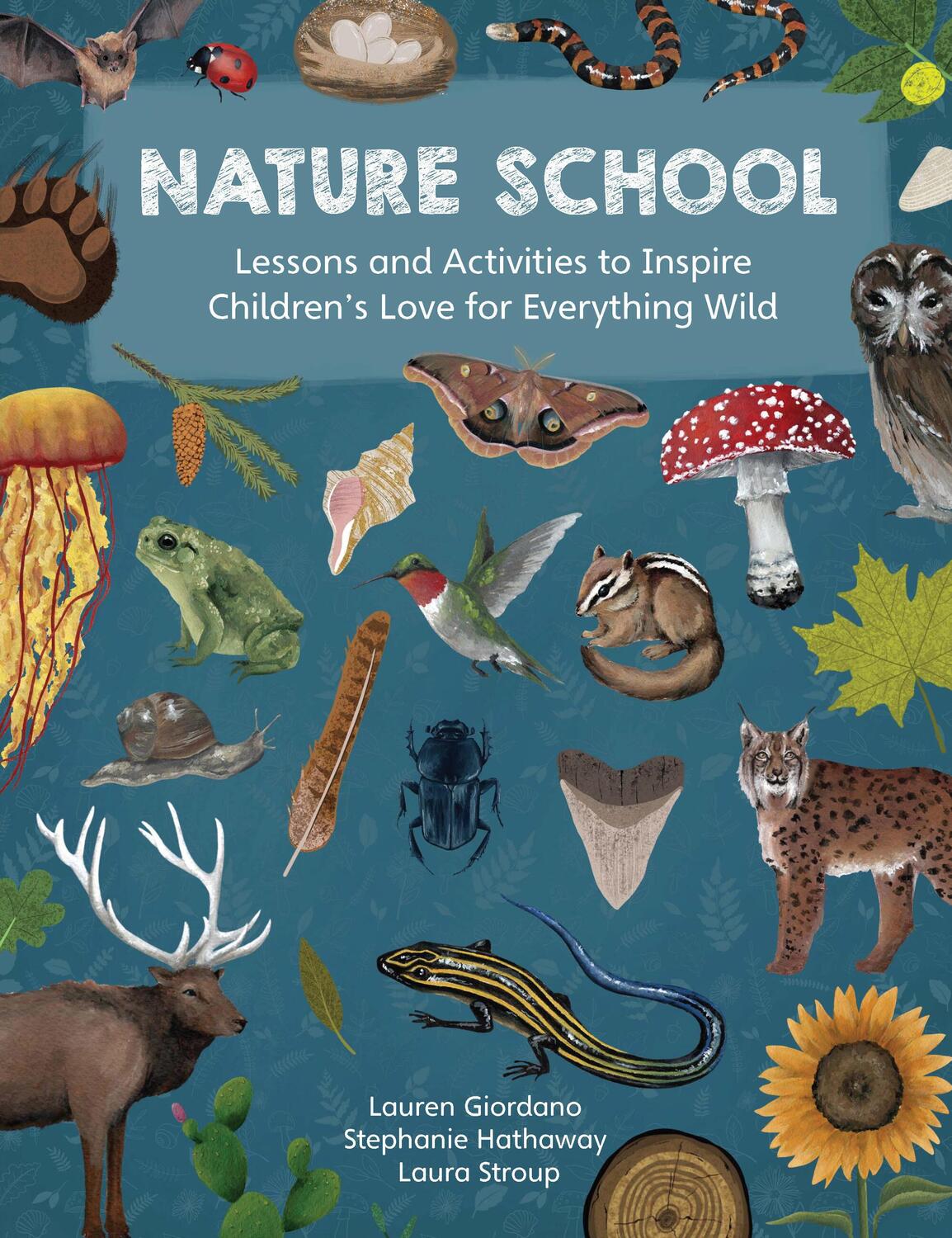 Cover: 9780760378359 | Nature School | Lauren Giordano (u. a.) | Taschenbuch | Englisch