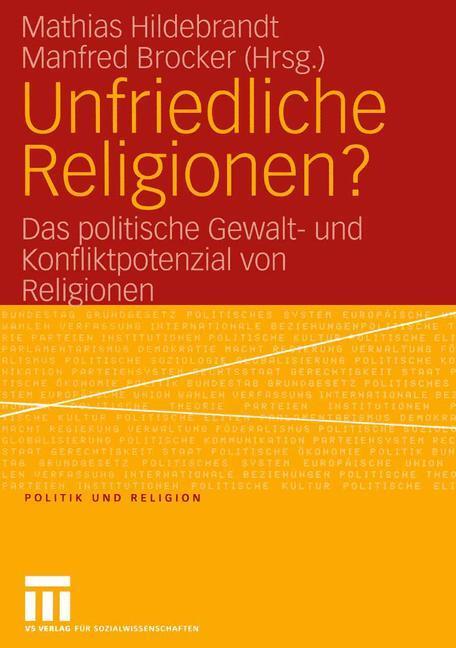 Cover: 9783531147864 | Unfriedliche Religionen? | Manfred Brocker (u. a.) | Taschenbuch