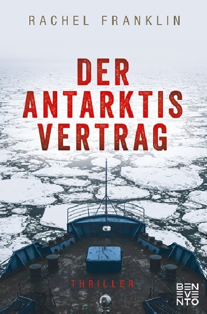 Cover: 9783710901003 | Der Antarktisvertrag | Thriller | Rachel Franklin | Taschenbuch | 2020