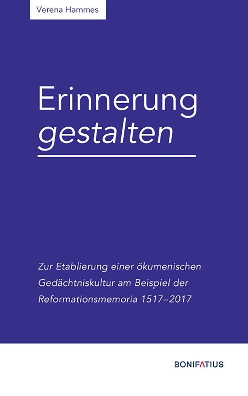 Cover: 9783897108257 | Erinnerung gestalten | Verena Hammes | Buch | 624 S. | Deutsch | 2019