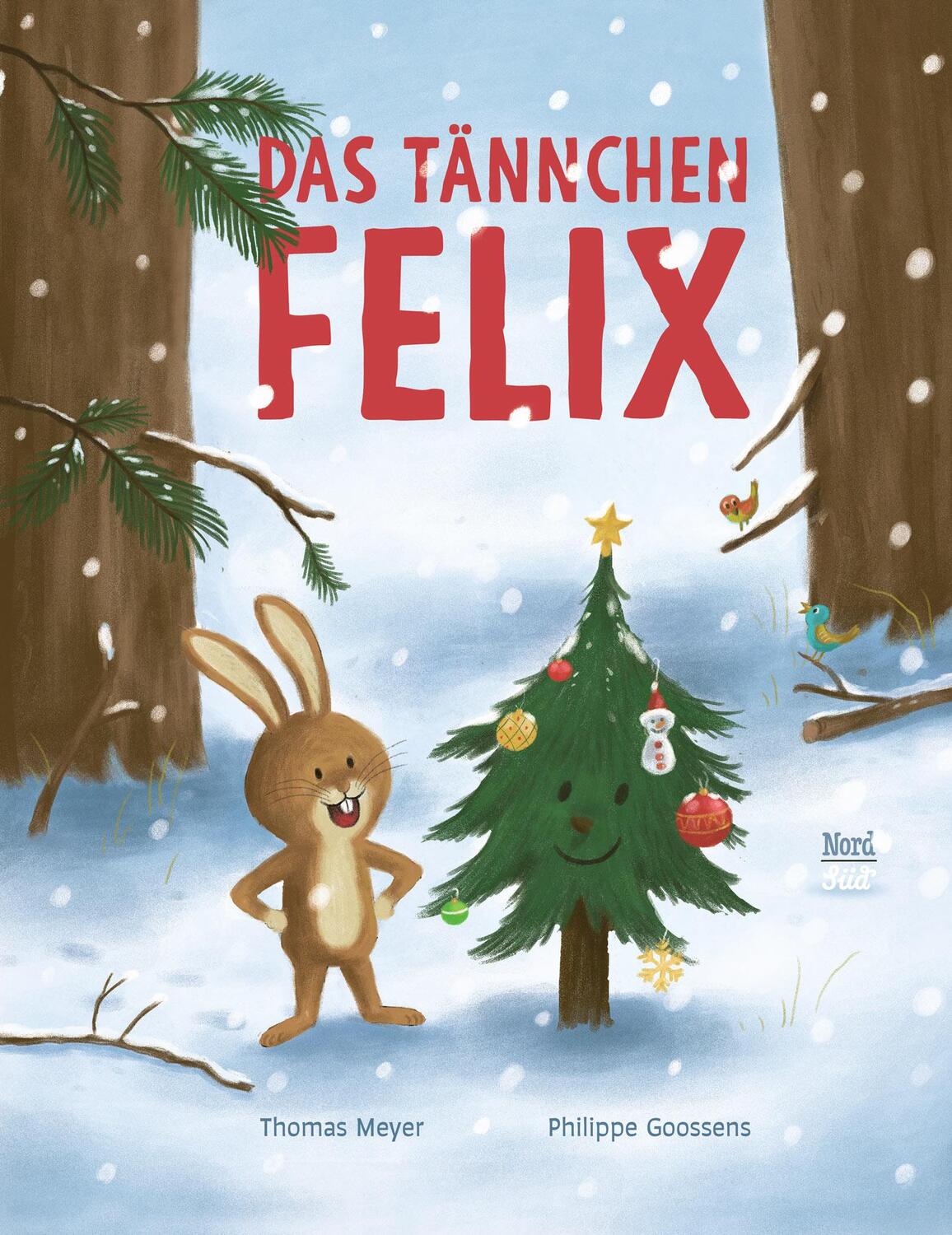 Cover: 9783314106620 | Das Tännchen Felix | Thomas Meyer | Buch | 32 S. | Deutsch | 2023