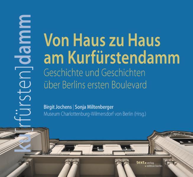 Cover: 9783938414316 | Von Haus zu Haus am Kurfürstendamm | Birgit Jochens (u. a.) | Buch
