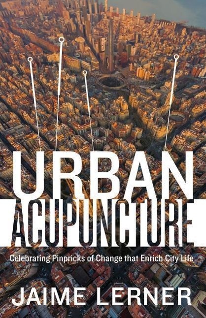 Cover: 9781610917278 | Urban Acupuncture | Jaime Lerner | Taschenbuch | Englisch | 2016