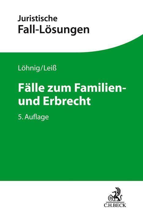 Cover: 9783406773310 | Fälle zum Familien- und Erbrecht | Martin Löhnig (u. a.) | Taschenbuch