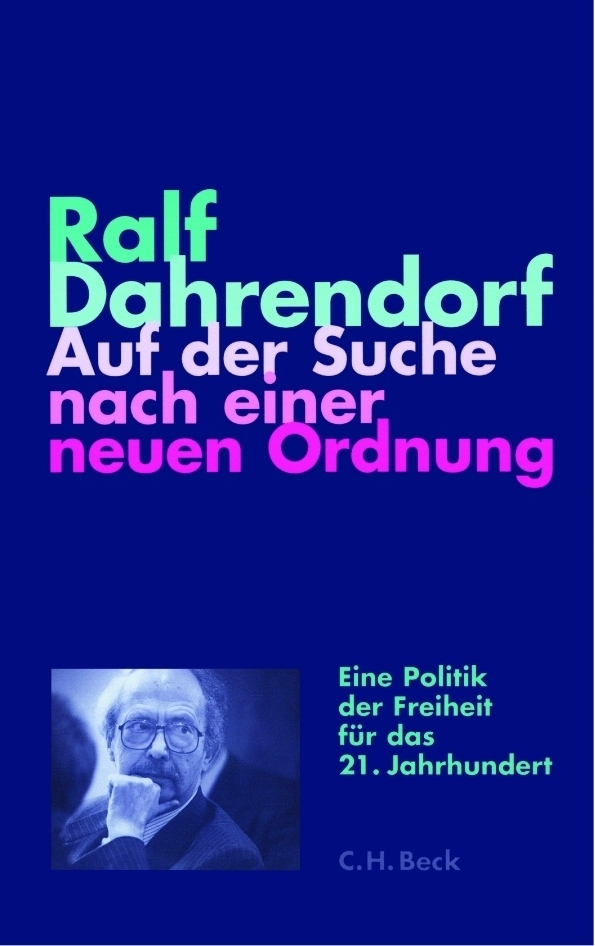 Cover: 9783406505409 | Auf der Suche nach einer neuen Ordnung | Ralf Dahrendorf | Buch | 2007