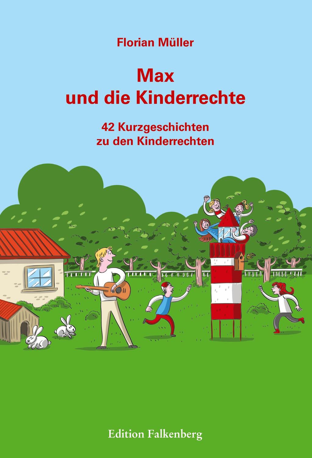 Cover: 9783954942855 | Max und die Kinderrechte | 42 Kurzgeschichten zu den Kinderrechten