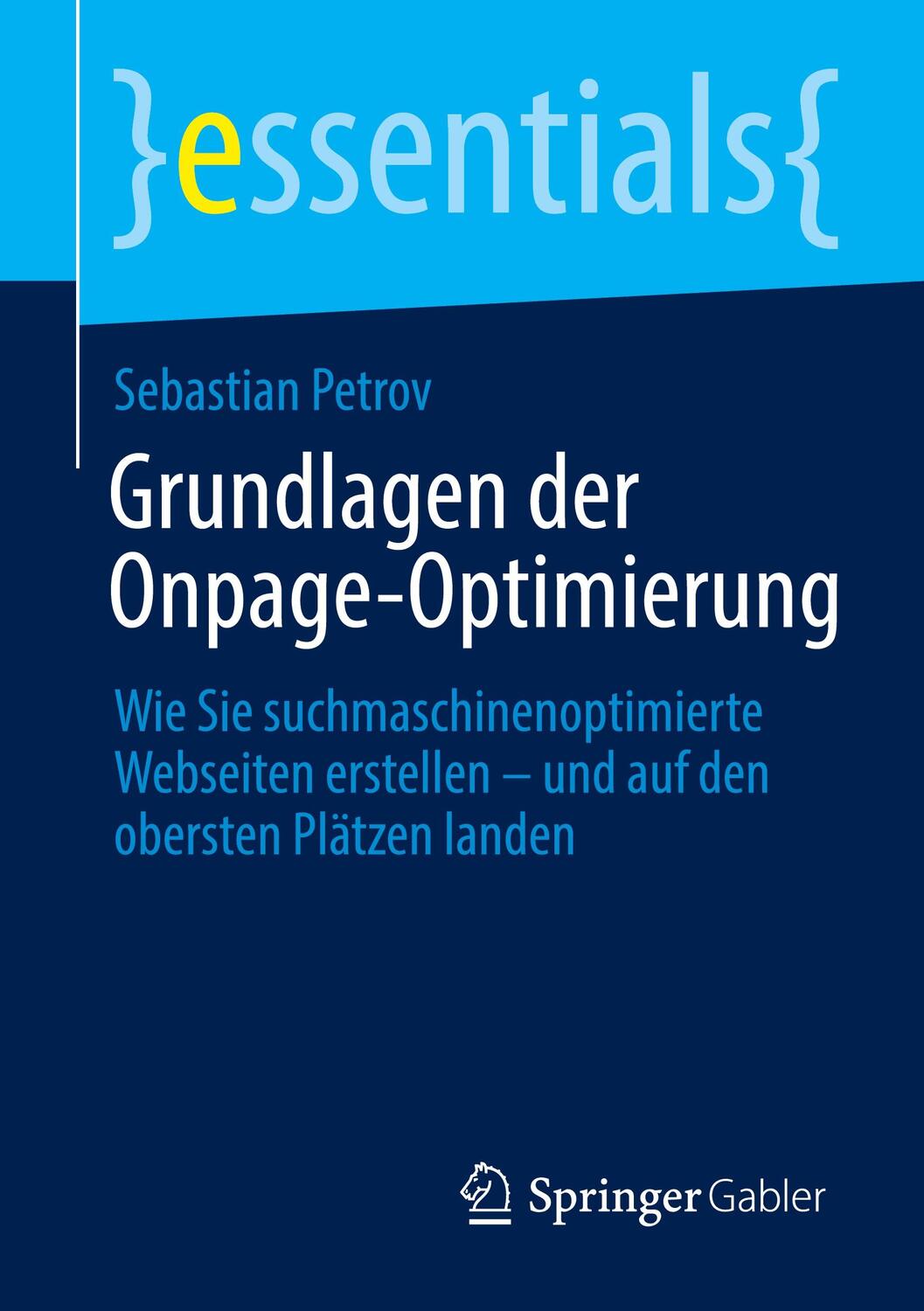 Cover: 9783658381493 | Grundlagen der Onpage-Optimierung | Sebastian Petrov | Taschenbuch