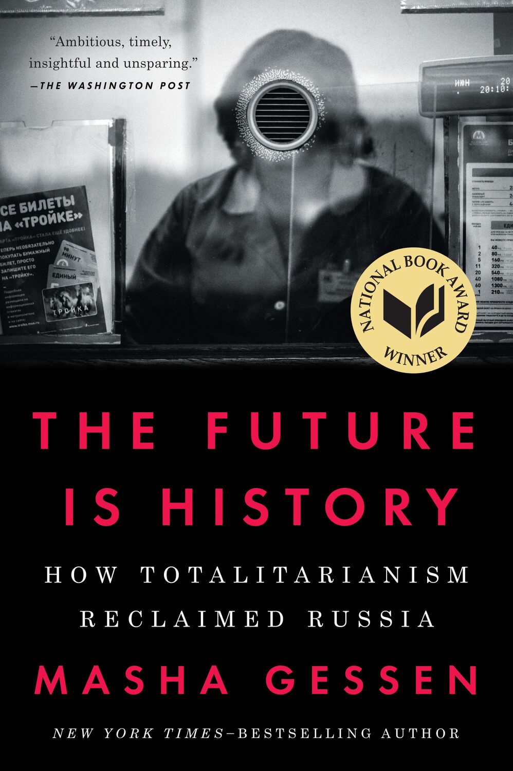 Cover: 9781594634543 | The Future Is History | How Totalitarianism Reclaimed Russia | Gessen