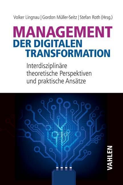 Cover: 9783800655403 | Management der digitalen Transformation | Taschenbuch | XII | Deutsch