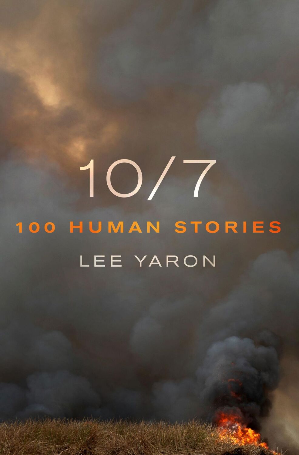 Cover: 9781250366283 | 10/7 | 100 Human Stories | Lee Yaron | Buch | Englisch | 2024