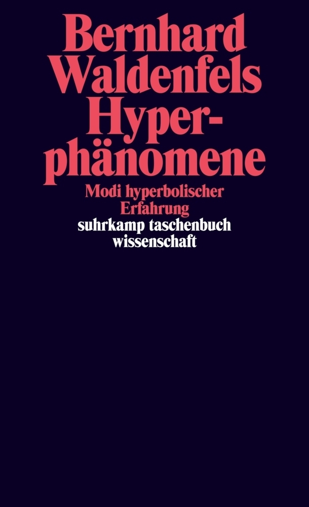 Cover: 9783518296479 | Hyperphänomene | Modi hyperbolischer Erfahrung | Bernhard Waldenfels