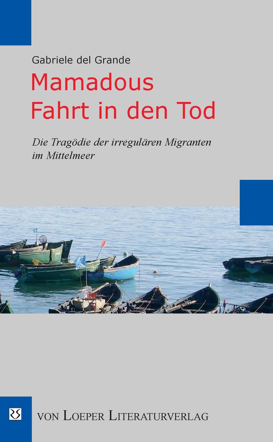 Cover: 9783860595107 | Mamadous fahrt in den Tod | Gabriele Del Grande | Taschenbuch | 224 S.