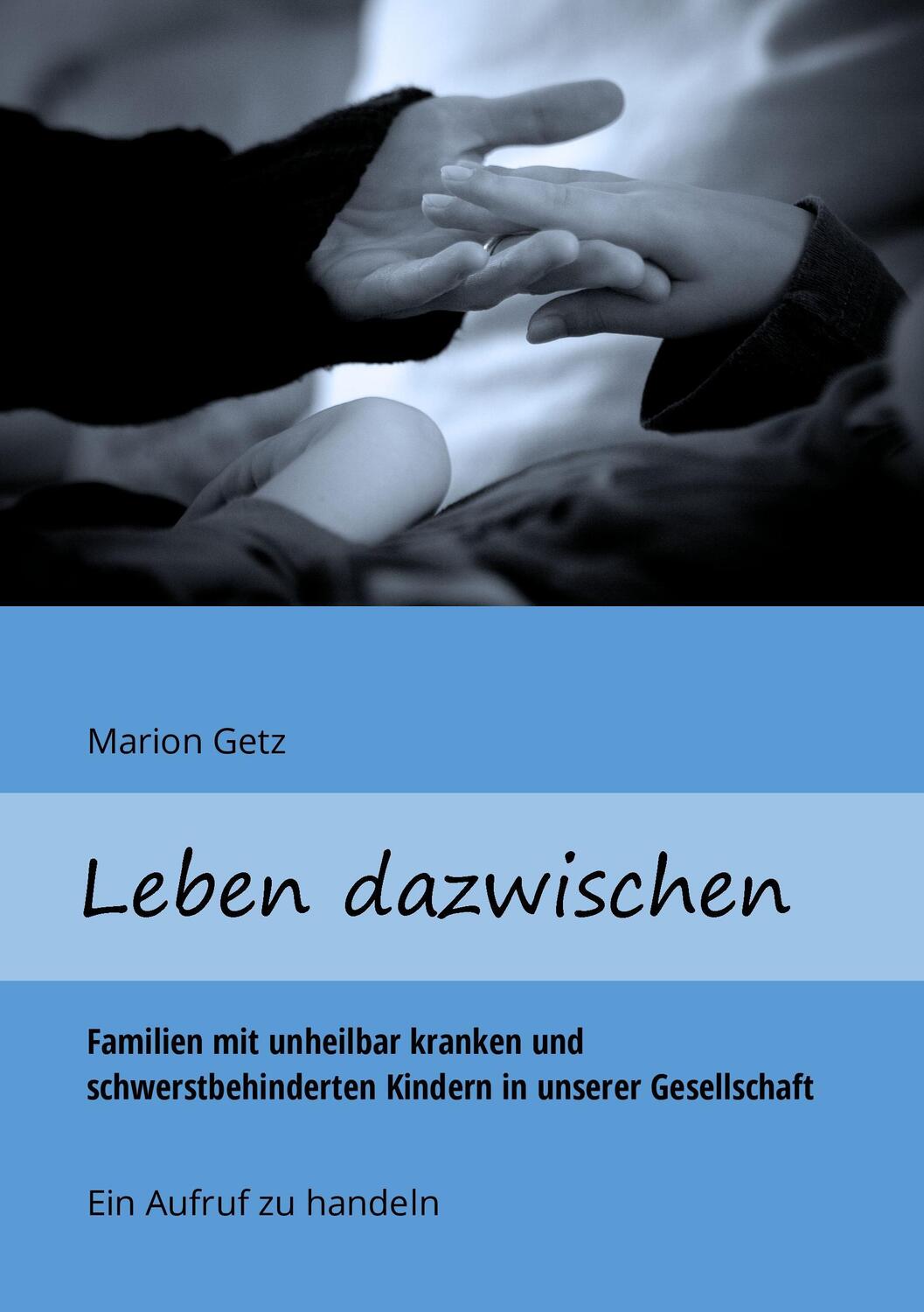 Cover: 9783734794957 | Leben dazwischen | Marion Getz | Taschenbuch | Paperback | Deutsch