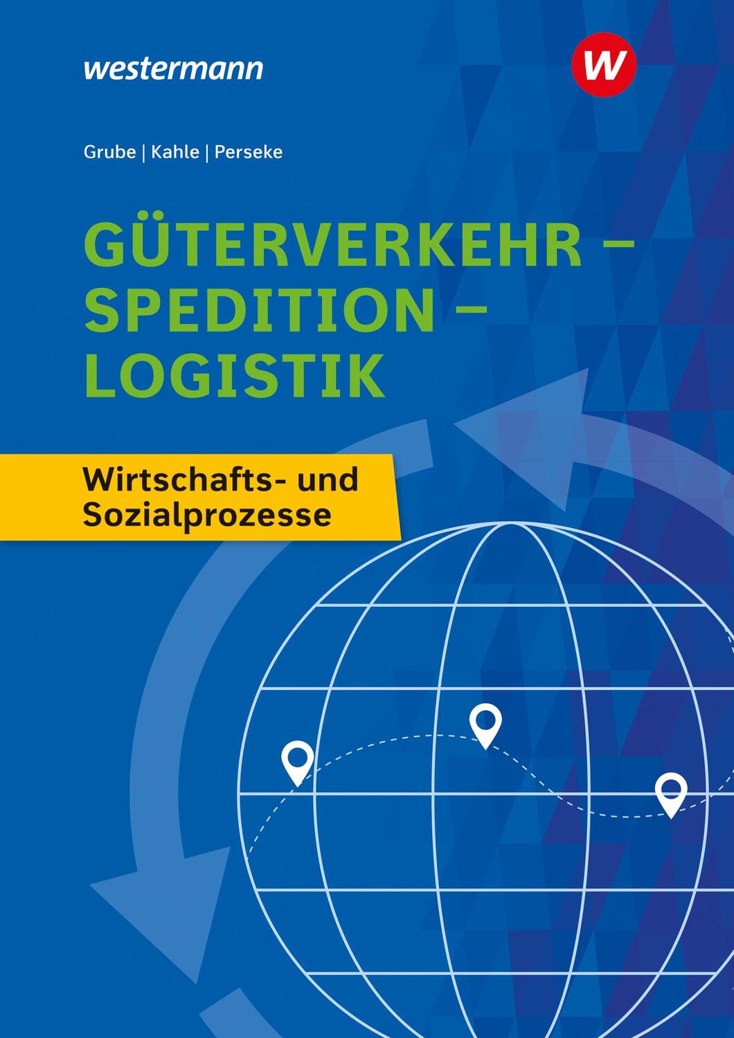 Cover: 9783427317531 | Güterverkehr - Spedition - Logistik | Detlev Grube (u. a.) | Buch