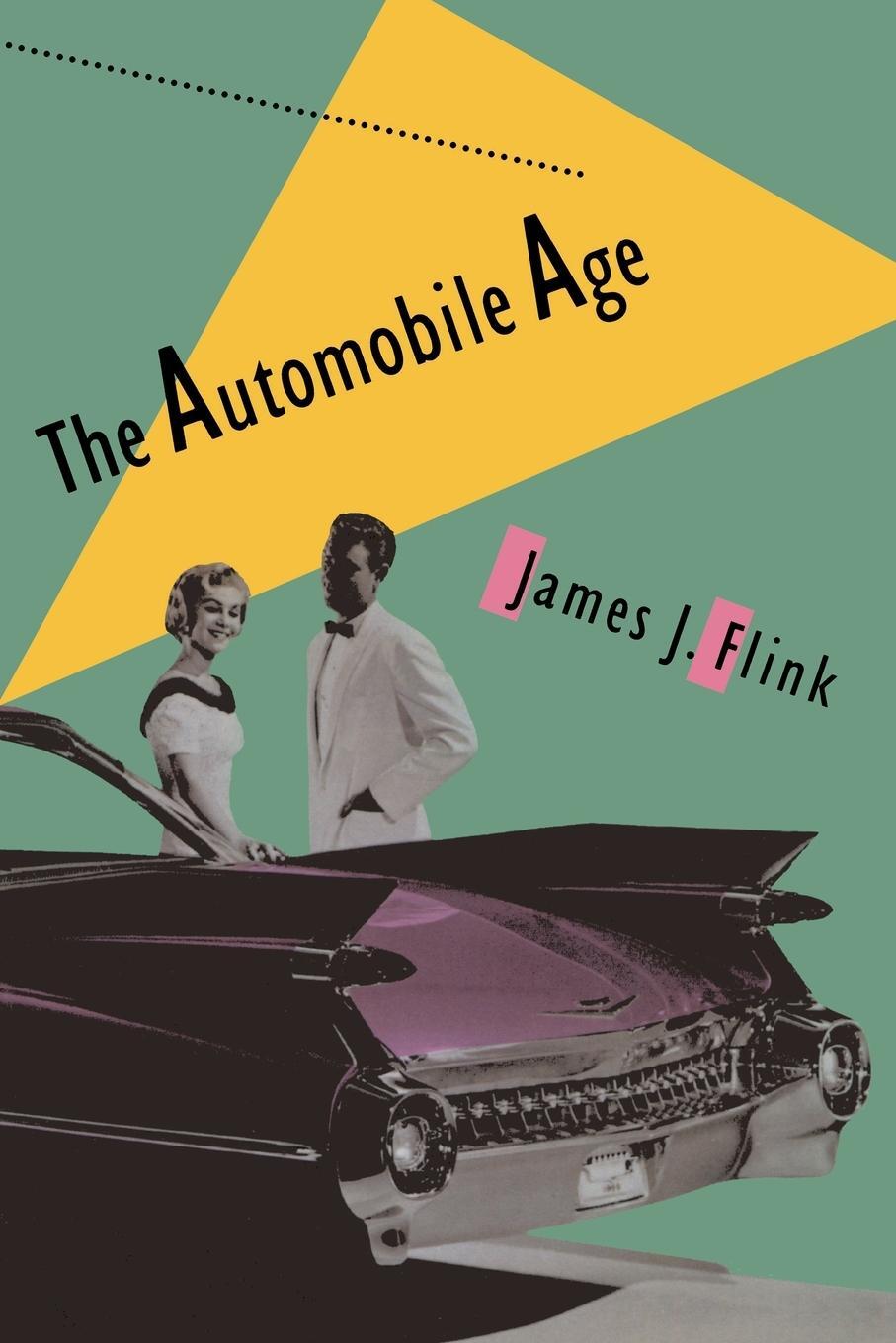 Cover: 9780262560559 | The Automobile Age | James J. Flink | Taschenbuch | Paperback | 1990