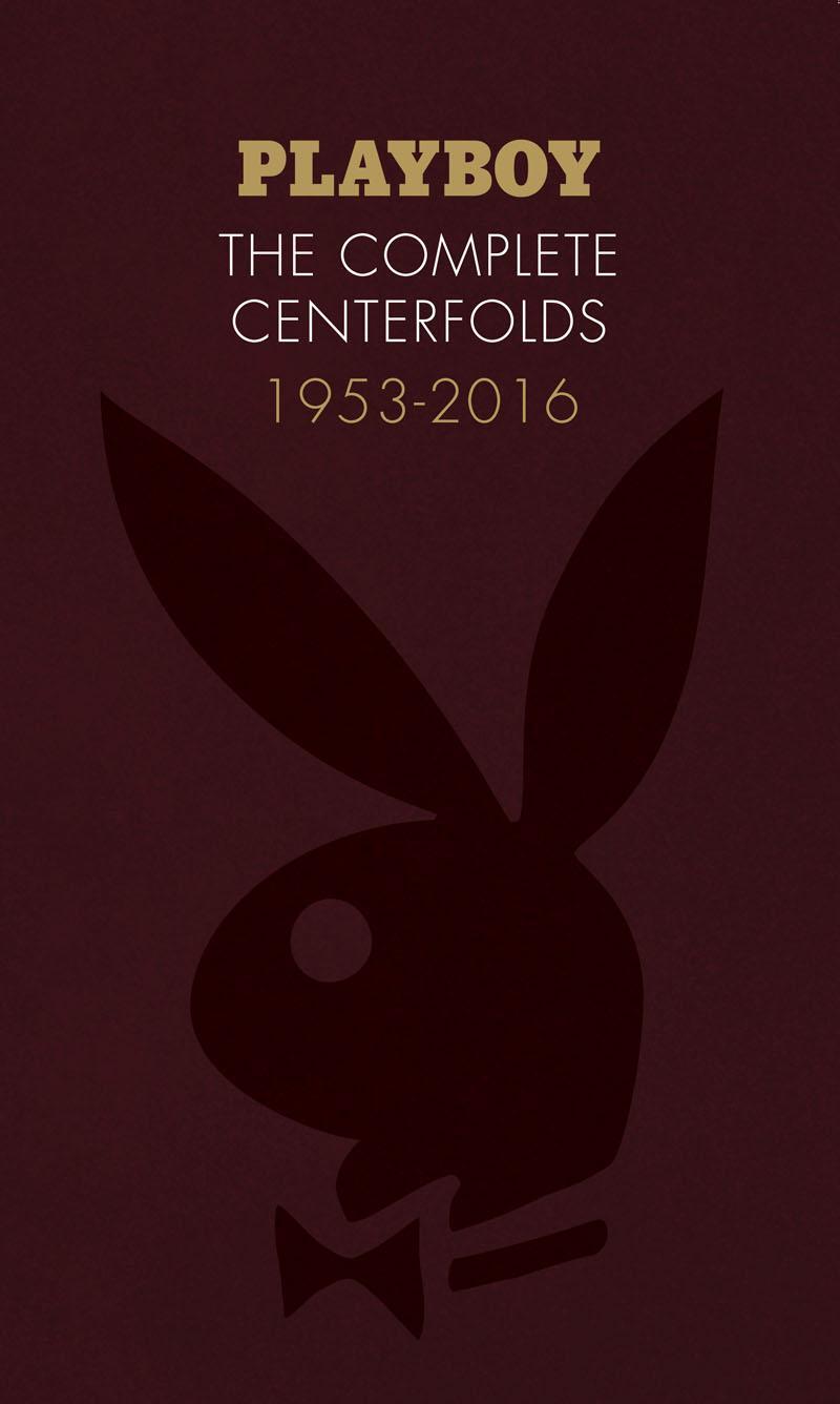 Cover: 9781452161037 | Playboy: The Complete Centerfolds, 1953-2016 | Buch | Gebunden | 2017