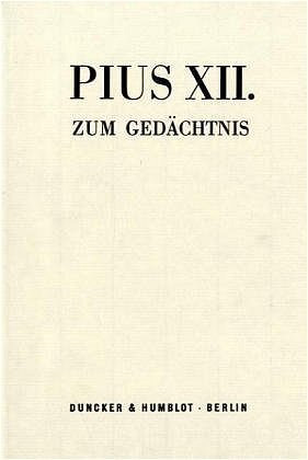 Cover: 9783428040506 | Pius XII. zum Gedächtnis. | Herbert Schambeck | Buch | XV | Deutsch