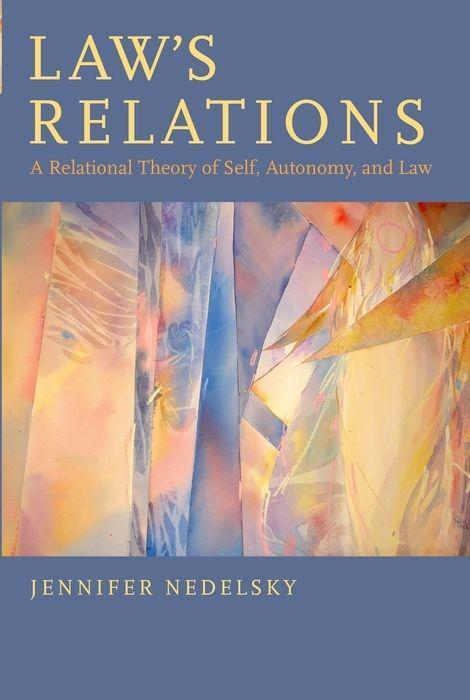 Cover: 9780199332168 | Law's Relations | A Relational Theory of Self, Autonomy, and Law
