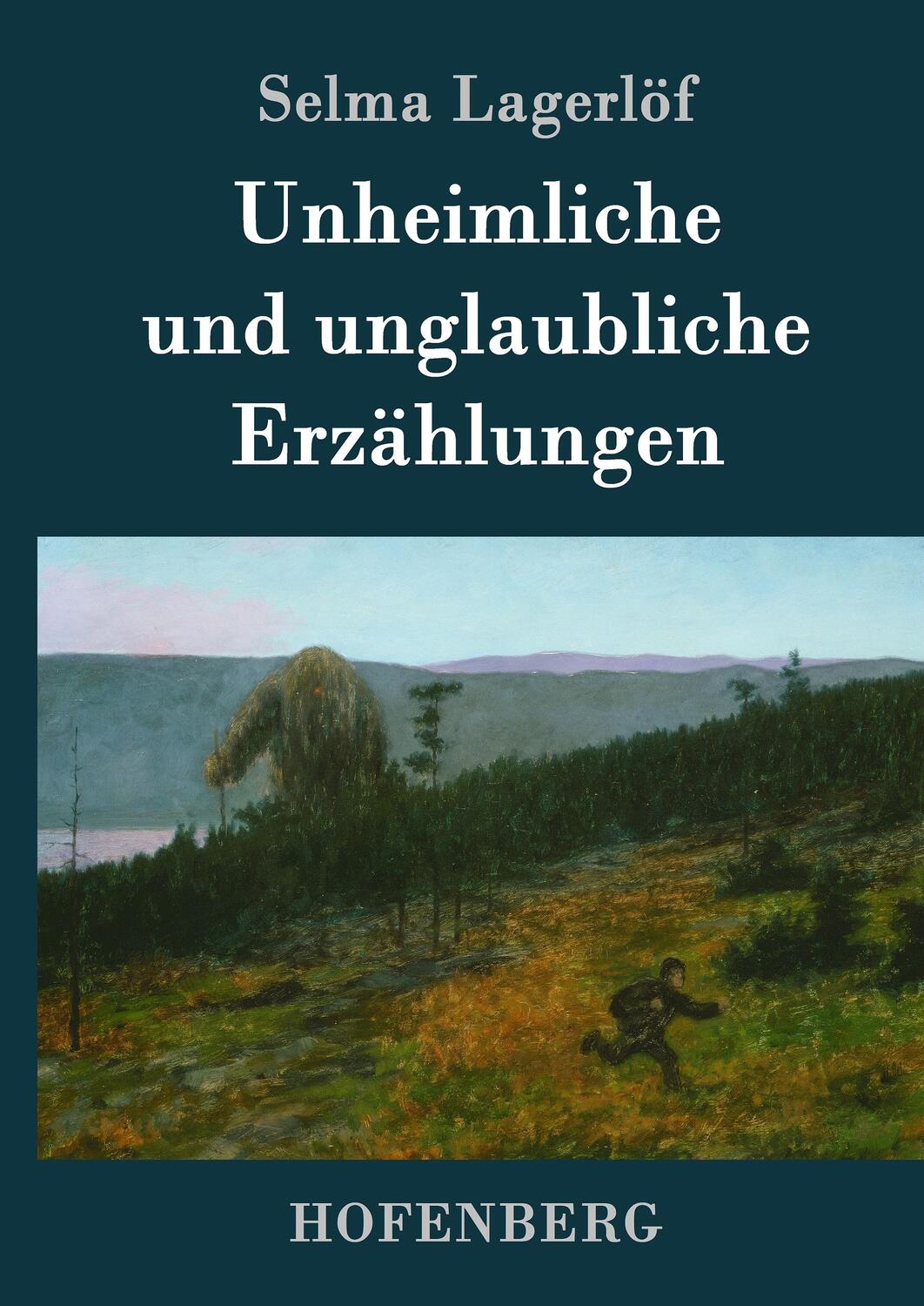 Cover: 9783843074452 | Unheimliche und unglaubliche Erzählungen | Selma Lagerlöf | Buch