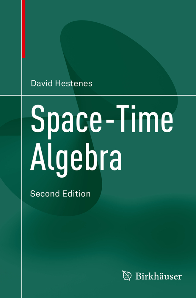 Cover: 9783319386881 | Space-Time Algebra | David Hestenes | Taschenbuch | xxiv | Englisch