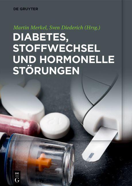 Cover: 9783110681925 | Diabetes, Stoffwechsel und hormonelle Störungen | Merkel (u. a.) | XIV
