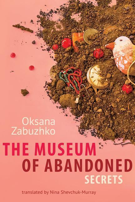 Cover: 9781611090116 | MUSEUM OF ABANDONED SECRETS | Oksana Zabuzhko | Taschenbuch | Englisch