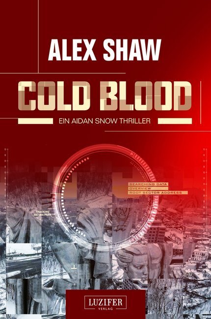 Cover: 9783958352759 | COLD BLOOD | Thriller | Alex Shaw | Taschenbuch | 2017 | Luzifer