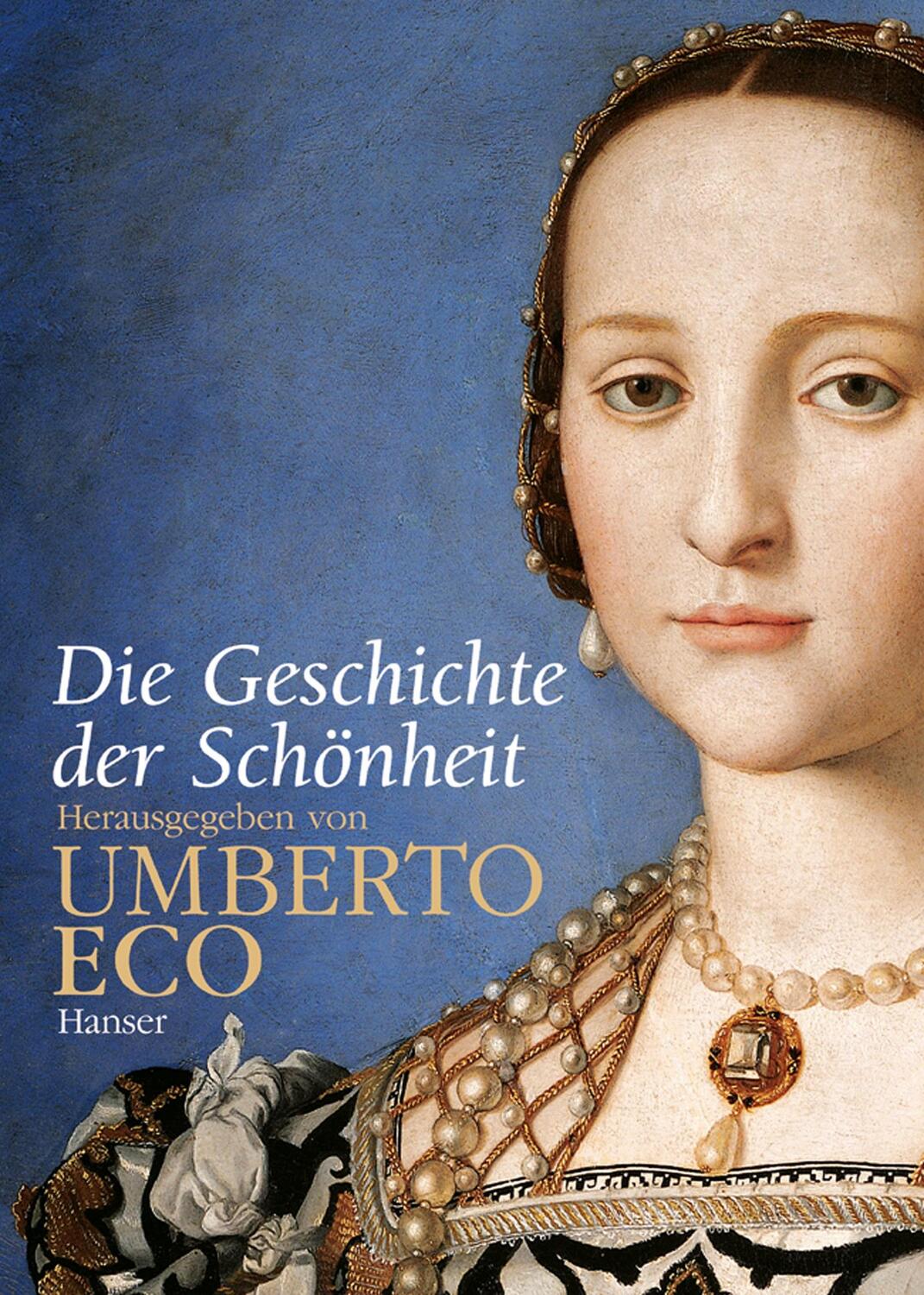 Cover: 9783446204782 | Die Geschichte der Schönheit | Umberto Eco | Buch | Deutsch | 2004