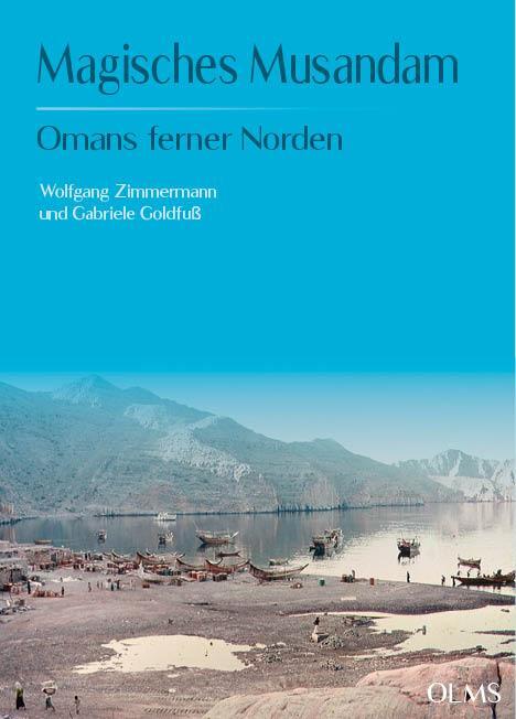 Cover: 9783487162249 | Magisches Musandam | Omans ferner Norden | Wolfgang Zimmermann (u. a.)