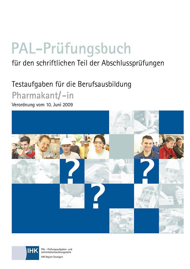 Cover: 9783958630673 | PAL-Prüfungsbuch Pharmakant | Verordnung vom 10. Juni 2009 | Buch