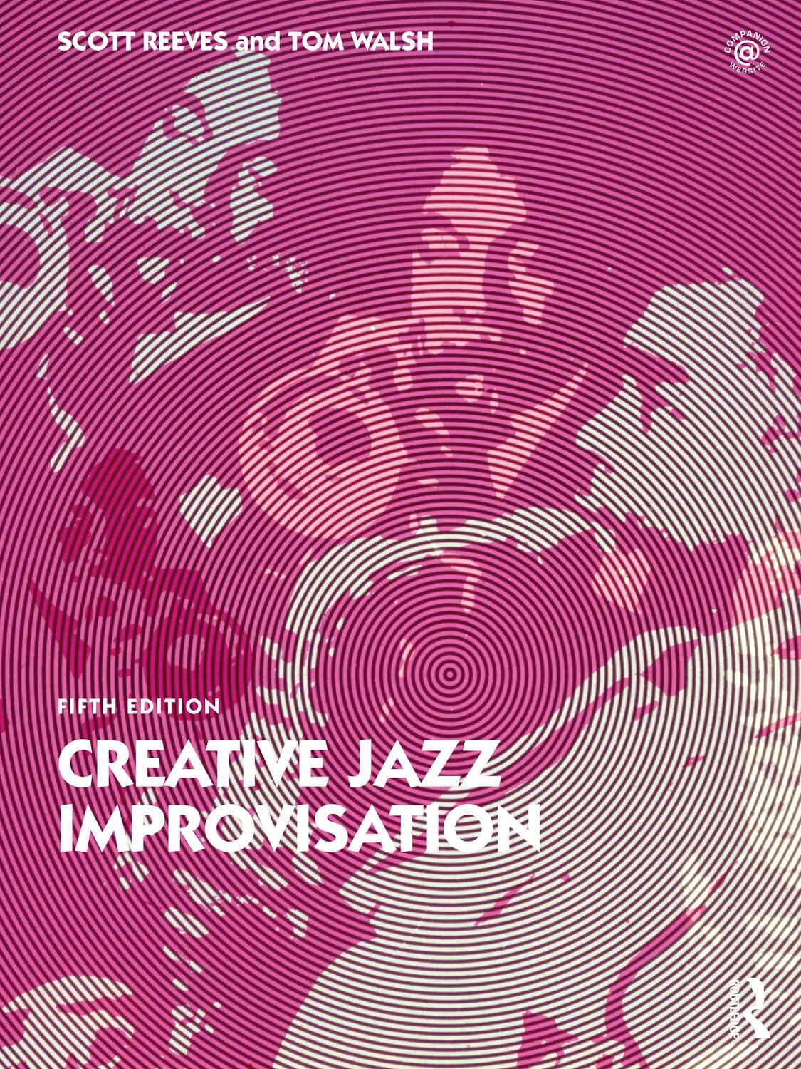 Cover: 9781032253985 | Creative Jazz Improvisation | Scott Reeves (u. a.) | Taschenbuch