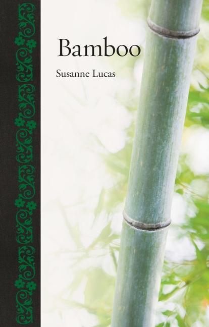 Cover: 9781780232010 | Bamboo | Susanne Lucas | Buch | Gebunden | Englisch | 2013