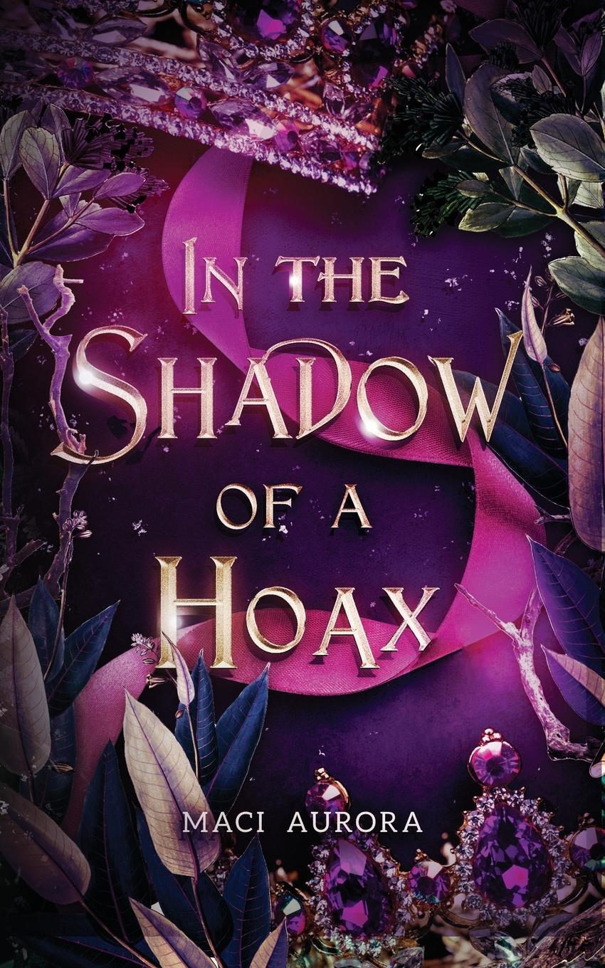 Cover: 9798985032543 | In the Shadow of a Hoax | Fareview Fairytale, book 2 | Maci Aurora