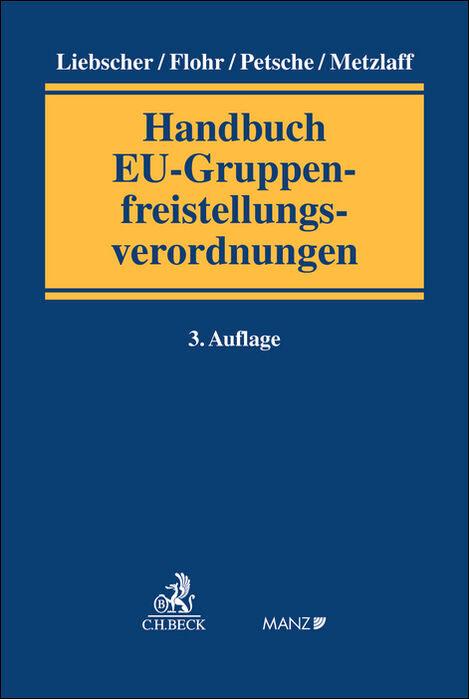 Cover: 9783406780028 | Handbuch EU-Gruppenfreistellungsverordnungen | Liebscher (u. a.)