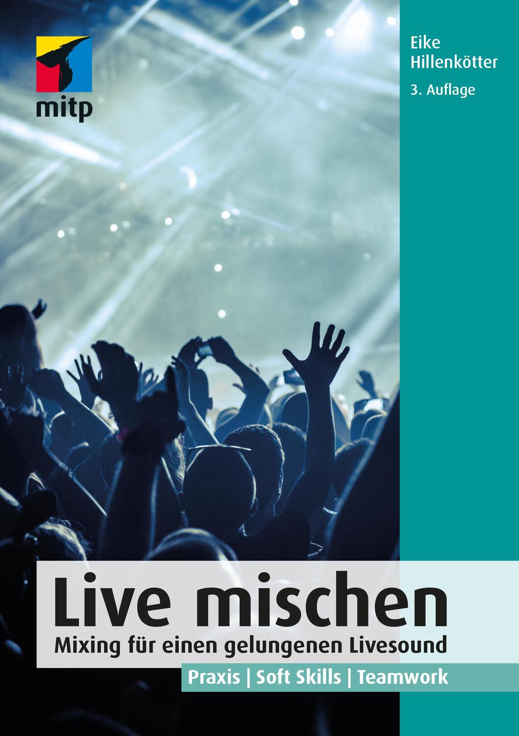 Cover: 9783747505748 | Live mischen | Eike Hillenkötter | Taschenbuch | mitp Professional