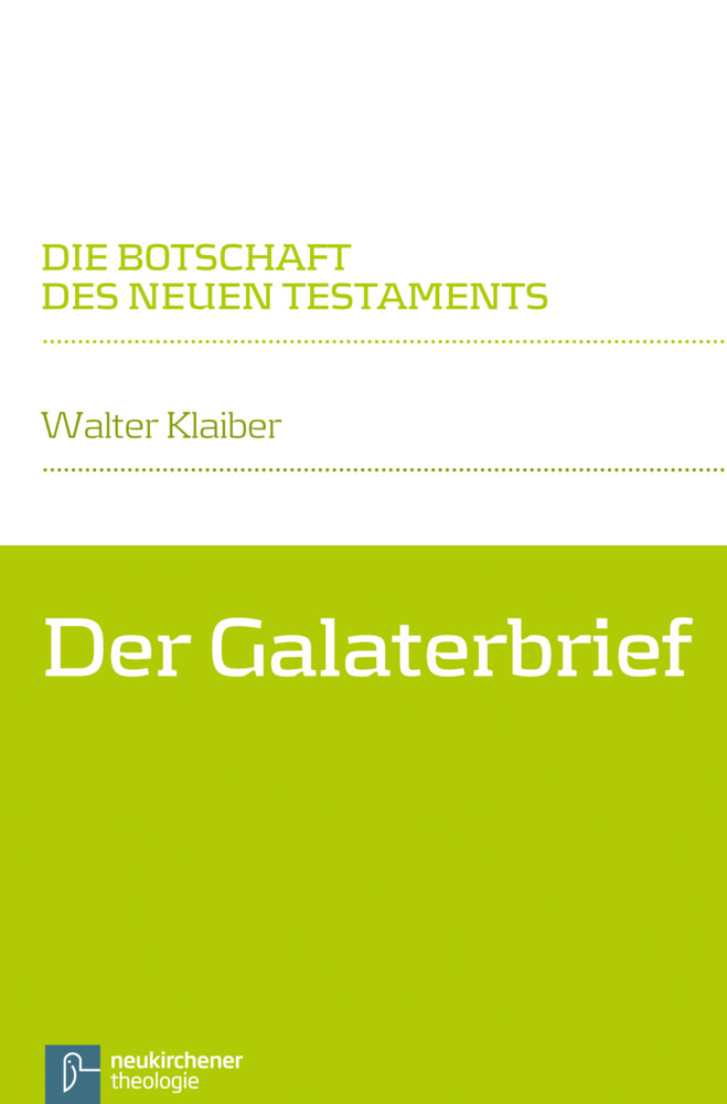 Cover: 9783788727130 | Der Galaterbrief | Walter Klaiber | Taschenbuch | 231 S. | Deutsch