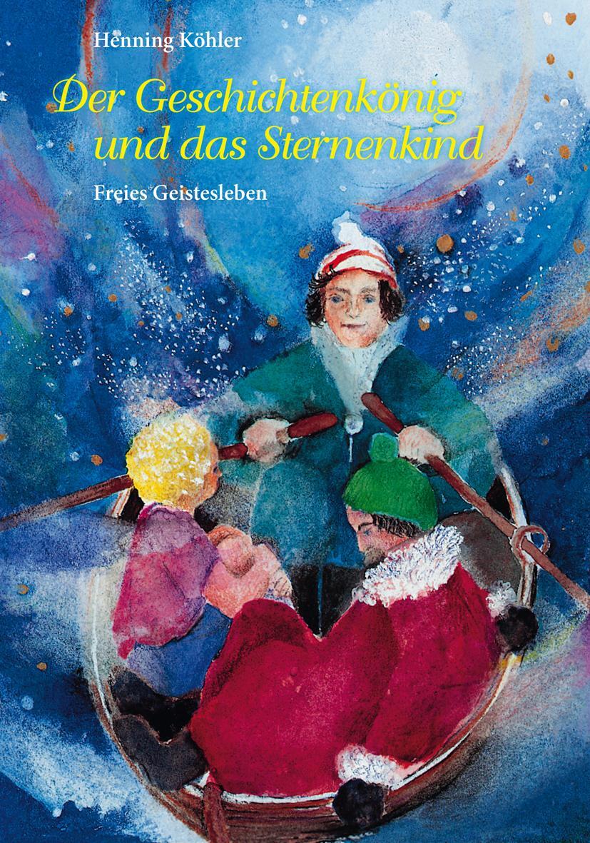 Cover: 9783772509124 | Der Geschichtenkönig und das Sternenkind | Henning Köhler | Buch