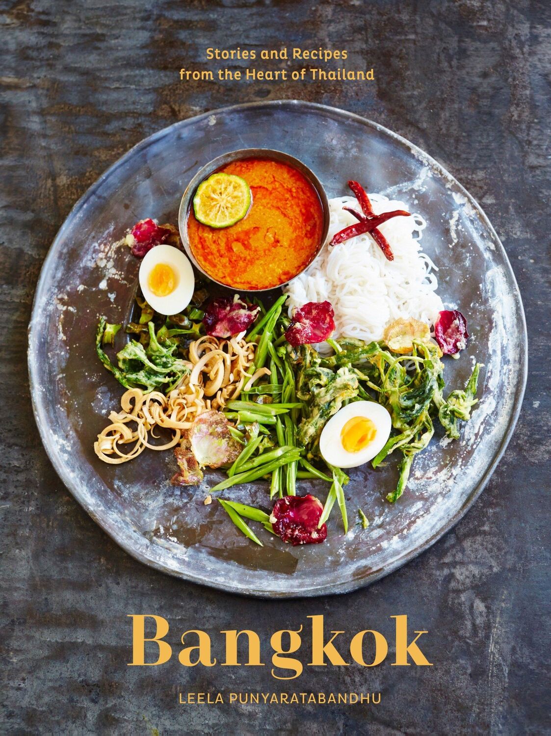 Cover: 9780399578311 | Bangkok: Recipes and Stories from the Heart of Thailand [A Cookbook]